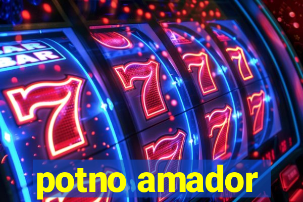 potno amador